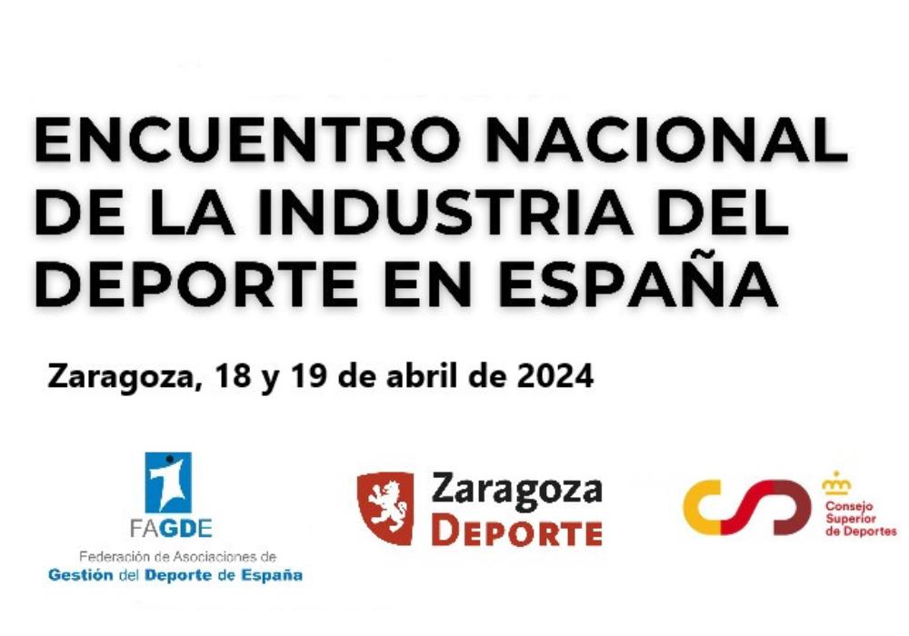 Zaragoza será sede del Encuentro Nacional de la Industria del Deporte